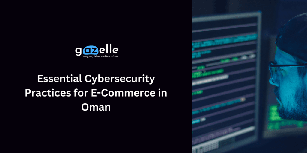 Cybersecurity E-Commerce Practices in Oman