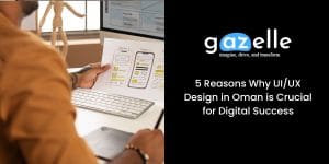 UI/UX design in Oman