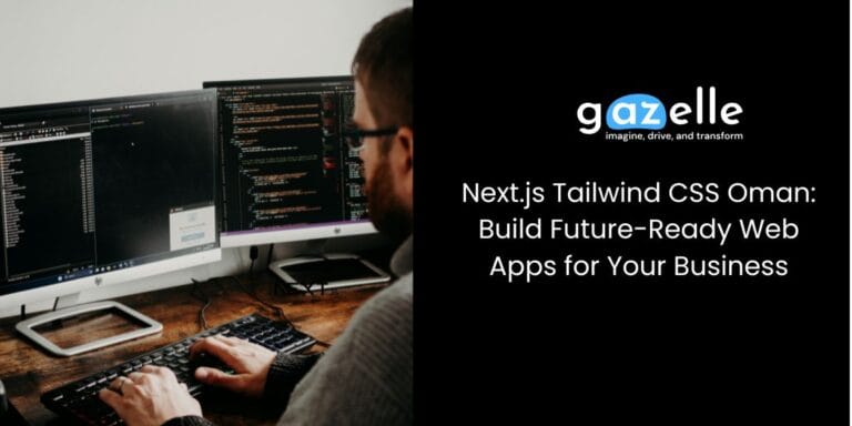 Gazelle Business Solutions » Best Website Design Company and Digital Marketing Agency Next.js Tailwind CSS Oman