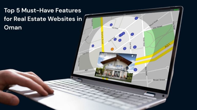 Features for Real Estate Websites in Oman