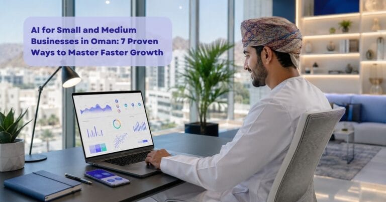 Gazelle Business Solutions » Best Website Design Company and Digital Marketing Agency AI for Small and Medium Businesses Oman: 7 Proven Ways to Master Faster Growth