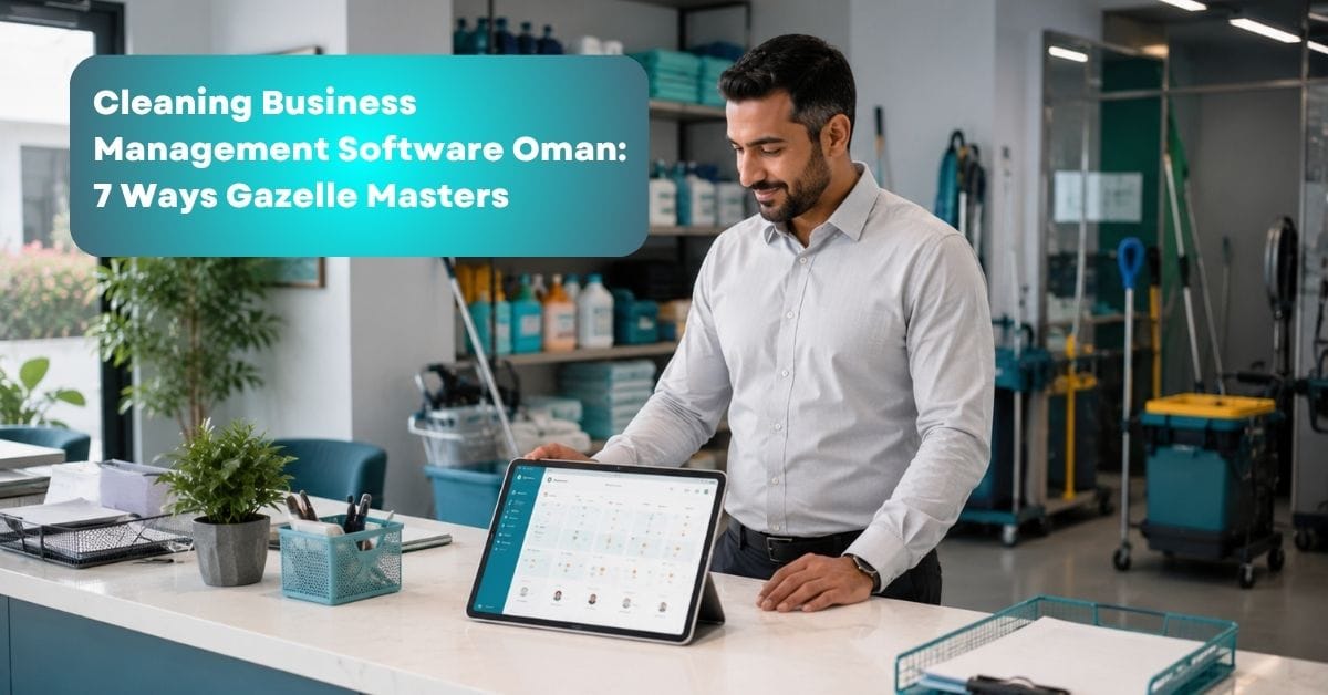 Cleaning business management software Oman by Gazelle